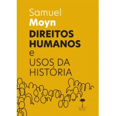 DIREITOS HUMANOS E USOS DA HISTÓRIA